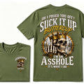 Oh I Pissed You Off? Suck It Up Buttercup. I’m An Asshole, It’s What I Do. Generation X EST.Year Tee