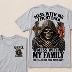 Mess With Me I Fight Back Mess With My Family They’ll Never Find Your Body Gen X Est.Year T-Shirt
