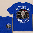 Custom Year "I MAY BE OLD BUT I GOT TO SEE AMERICA" Full Collection | T-Shirts