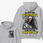 Custom Your Year I'll Put You In The Trunk And Help People Look For You Don't Test Me Hoodie