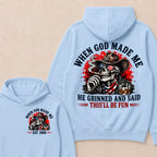 When God Made Me He Grinned And Said This'll Be Fun Est. Year Hoodie
