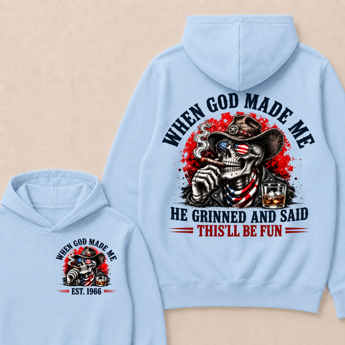 When God Made Me He Grinned And Said This'll Be Fun Est. Year Hoodie
