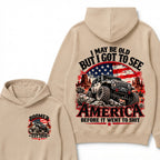 I May Be Old But I Got To See America Before It Went To Shit Boomer Est. Year Hoodie