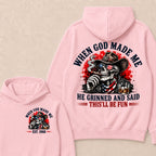 When God Made Me He Grinned And Said This'll Be Fun Est. Year Hoodie