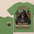 Mess With Me I Fight Back Mess With My Family They’ll Never Find Your Body Gen X Est.Year T-Shirt